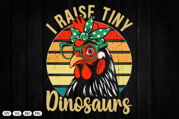 Chicken-Shirt I Raise Tiny Dinosaur Svg: A Unique Graphic Design Asset for Crafts & Branding