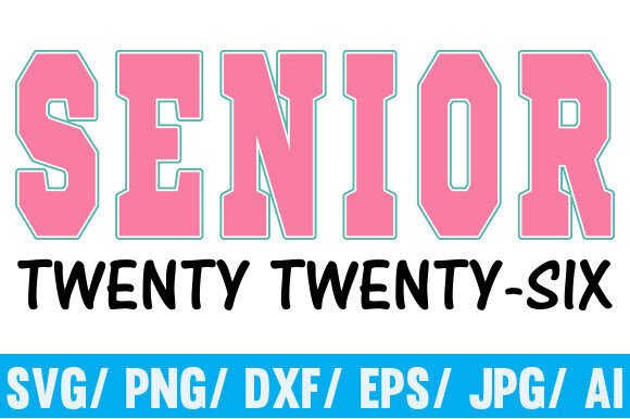 Class of 2026 Png, Senior Mom Png – A Versatile Graphic for Crafts and Graphics