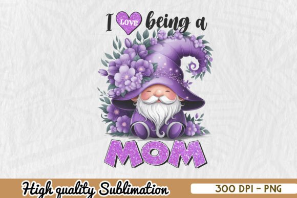 Gnome I Love Being a Mom Sublimation PNG Review for Real Projects