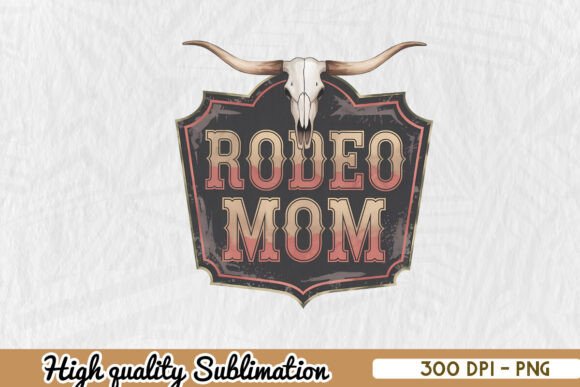 Mother’s Day Rodeo Mom Sublimation PNG for Crafts and Graphics Projects