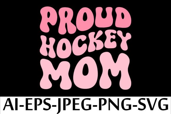 PROUD HOCKEY MOM. T-Shirt Design: A Graphics Review for Crafters and Digital Sellers