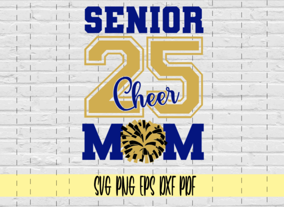 Senior Cheer Mom 2025 Graphic for Crafts and Marketing