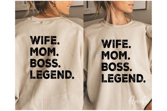 Wife Mom Boss Legend Graphics for Crafts and Creative Publishing